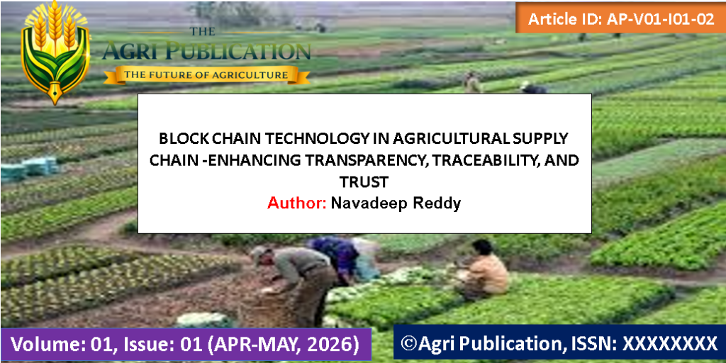 BLOCK CHAIN TECHNOLOGY IN AGRICULTURE