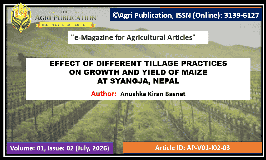 : EFFECT OF DIFFERENT TILLAGE PRACTICES ON GROWTH AND YIELD OF MAIZE AT SYANGJA, NEPAL