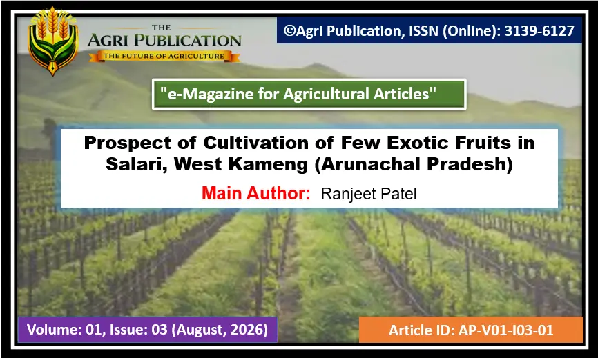 Cultivation of Few Exotic Fruits in Arunachal Pradesh
